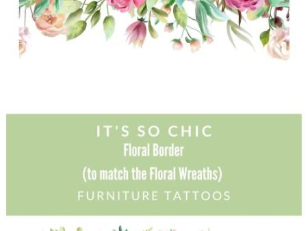 Floral Border Furniture Tattoos®️ (transfers) Online now