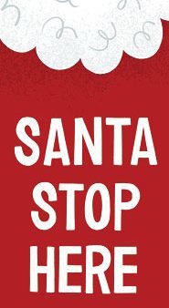 BRO173 - Santa Stop Here - 12x36 For Sale